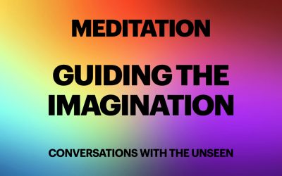 Meditation – Guiding the Imagination